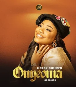 Mercy Chinwo – Onyeoma Good God