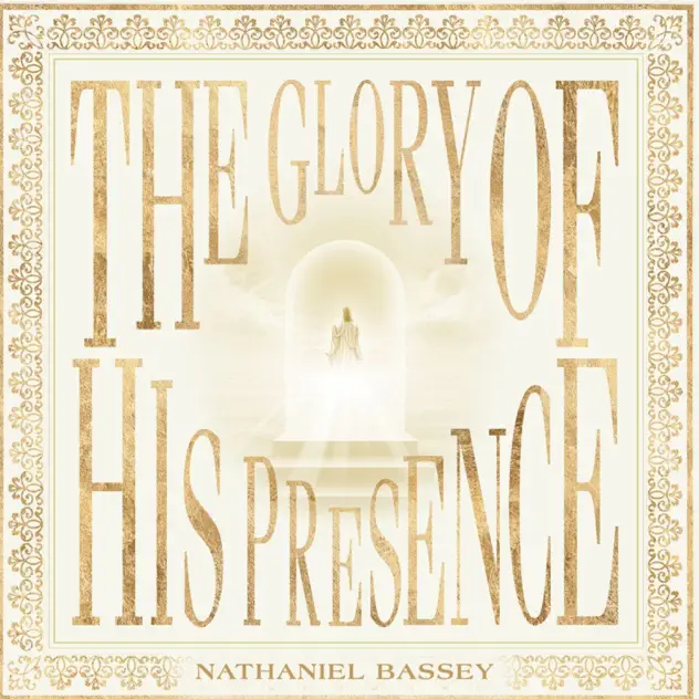 Nathaniel Bassey – The Glory of His Presence ALBUM