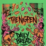 Thenigpen – Daily Bread