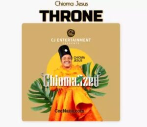 Chioma Jesus – Throne