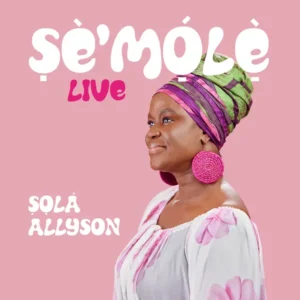 Sola Allyson – SeMole Live