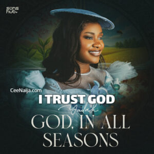 Yadah – I Trust God
