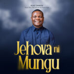 Boaz Danken – Jehovah Ni Mungu