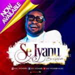 Kay Wonder – Se Iyanu