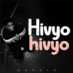 Manolo – Hivyo Hivyo