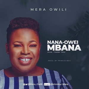 Mera Owili – Nana-Owei Mbana