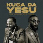 Jerry Jarah – Kusa Da Yesu