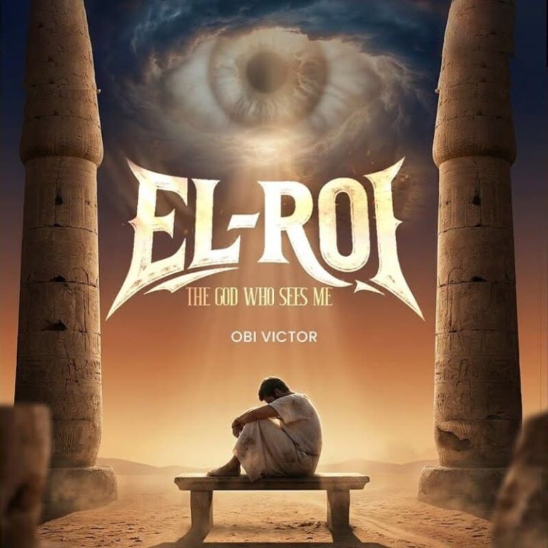 Obi Victor – El-Roi (The God Who Sees Me)