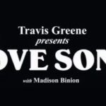 Travis Greene – Love Song