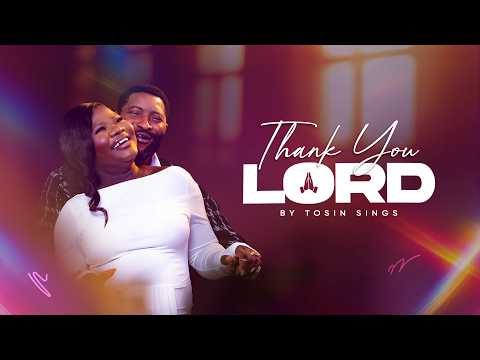 Tosin Sings – Thank You Lord
