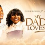 Olamiji Rasheed – My Daddy Loves Me