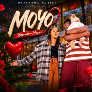 Wapendwa Muziki – Moyo