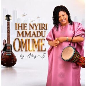 Adazion IJ – Ihe Nyiri Mmadu Omume
