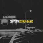 Joshua Banjo – Olùtùnú (Prayer Ambience)