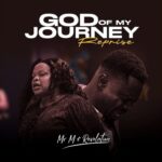 Mr M & Revelation – God Of My Journey (Reprise)