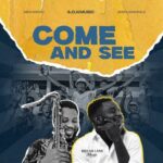 S.O.N Music – Come And See Ft. Mike Aremu