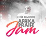 Siisi Baidoo – Prayer Praise Africa