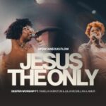 Deeper Worship – Jesus The Only Spontaneous Flow