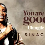 SINACH – You Are Good (Ulungile)