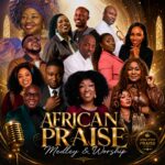 Non-Stop Gospel Praise Mixtape – African Praise and Worship Medley