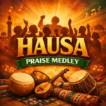 Afroharmonica – Bana Jin Tsoro Hausa Worship