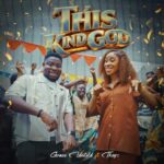 Grace Untold – This Kind God Ft. Tkeyz