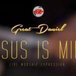 Great Daniel – Jesus is Mine