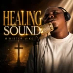 Minister Mike – Healing Sound