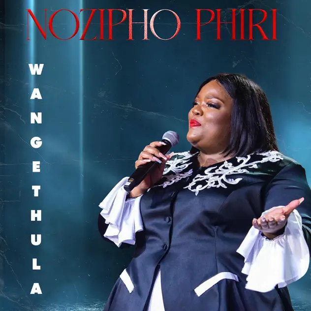 Nozipho Phiri – Wangethula