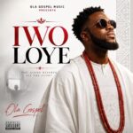 Ola Gospel – Iwo Loye