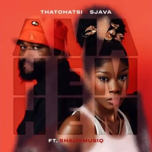 Thatohatsi – Ama hem hem ft. Sjava