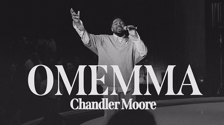 Chandler Moore – Omemma