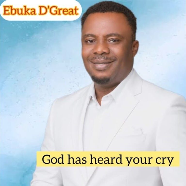 Ebuka D’Great – God Has Heard Your Cry