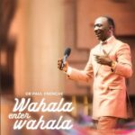 Pastor Paul Enenche – Wahala Enter Wahala