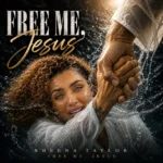 Sheena Taylor – Free Me, Jesus