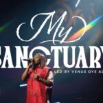 Team Eternity Ghana – My Sanctuary Ft. Venus Oye Addi