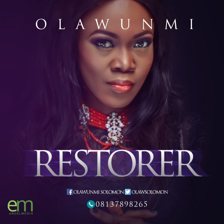 Restorer Lyrics By Olawunmi
