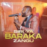 Barakito Rodrigue – Siri Ya Baraka Zangu
